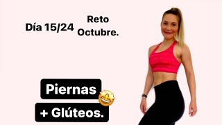 RUTINA DE PIERNAS + GLÚTEOS 🔥| Día 15 Reto de Octubre 💪🏻🥰