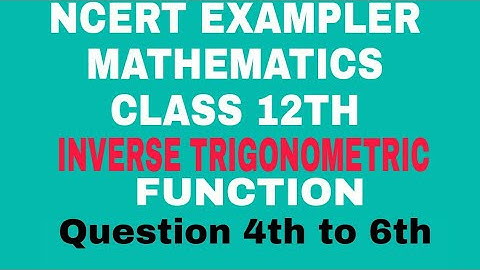 Inverse trigonometry function! Cbse 12 Maths Ncert Exampler!Back to Study