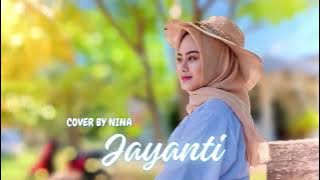 'JAYANTI' - COVER BY NINA | GASENTRA PAJAMPANGAN