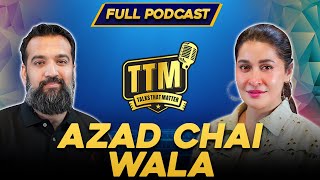 Doosri Shadi - Pehli Biwi Se Ijazat Ki Zaroorat Nahi | Azad Chaiwala | Talk That Matter | Ep 15