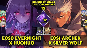 Memory of Chaos 12 | E0S0 Evernight & E0S1 Archer x Dan Heng PT | MOC 12 | HSR