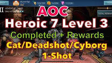 Heroic 7 Vs Cyborg one shot, Level 3 AOC Solo Raid Completed + Rewards, Injustice2 Mobile