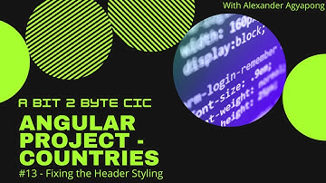 Full Angular Tutorial #13 -  Fix header text and button alignment