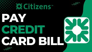 How to Pay Credit Card Bill on Citizens Bank !