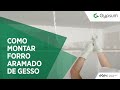 Como instalar forro aramado de gesso - FGA