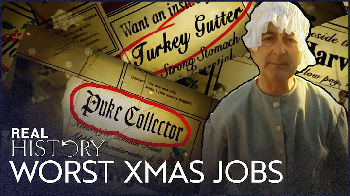 What Were The Most Disgusting Christmas Jobs In History? | The Worst Jobs In History