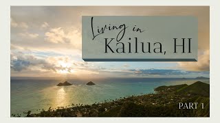 🏝 Living in Kailua, Hi: Part 1 - What it's like to live in paradise