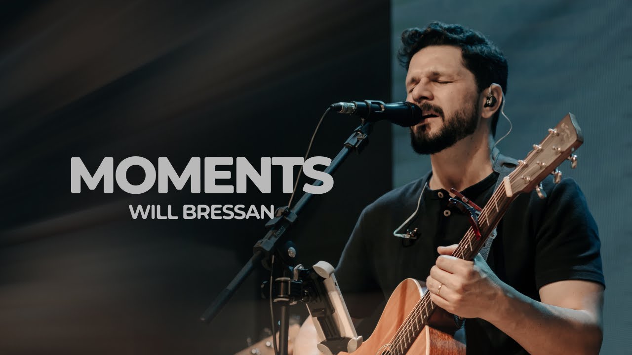 Moments | Will Bressan