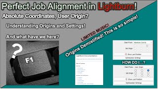 Understanding Lightburn Origins, Absolute Coordinates & Settings!