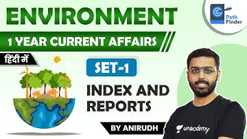UPSC 2021 Current Affairs Crash Course | Environment - Index and Reports | Set-1 by Anirudh #IAS