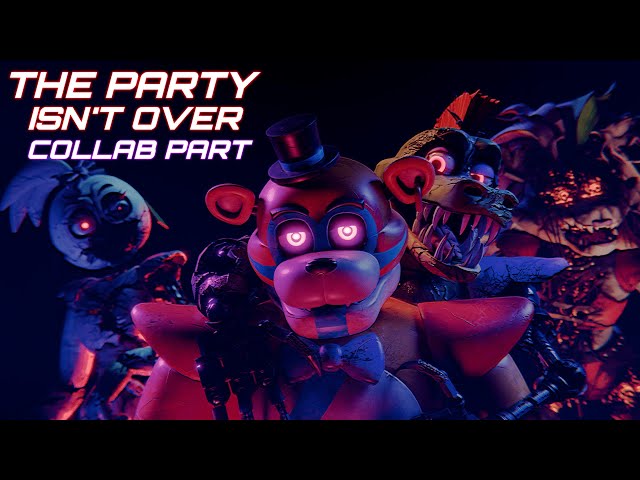 [FNAF/BLENDER] The Party Isn't Over Collab Part for @BrushyWizard09 class=