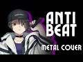 【ENG METAL COVER】 &quot;Anti-Beat&quot; (DECO*27/Vocaloid - Cover by Yuugen Vinny)