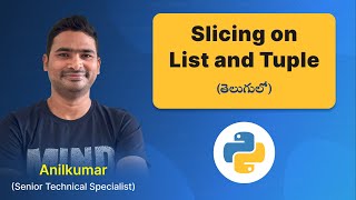 P40 - Slicing on List and Tuple in Python [తెలుగు]