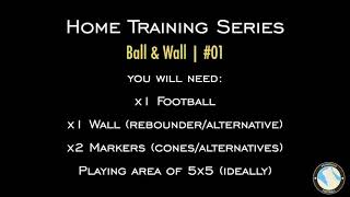 Peninsula Football | Home Training Series | Ball & Wall #01