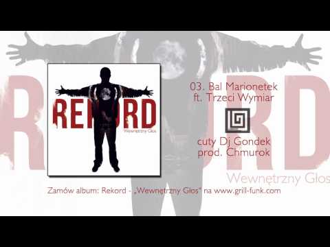 Rekord feat. Trzeci Wymiar - Bal Marionetek (Wewnętrzny Głos)