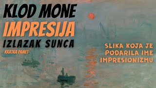 Klod Mone - Impresija, Izlazak Sunca Slika Koja Je Podarila Ime Impresionizmu