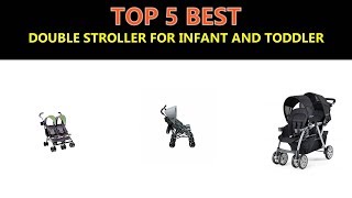 Best Double Stroller for Infant and Toddler 2020
