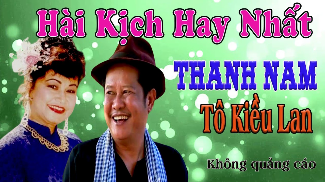 Hài  Kịch : Thanh Nam Tô Kiều Lan nghe là mê | Song Tấu thanh nam hài kịch Để Đời