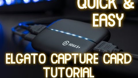 Elgato Capture card set up