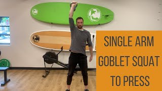 Single Arm Goblet Squat To Press | Squat Progressions