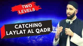 How Can I Make Laylatul Qadr Even Better Than A Lifetime By Catching It! Dr. Omar Suleiman