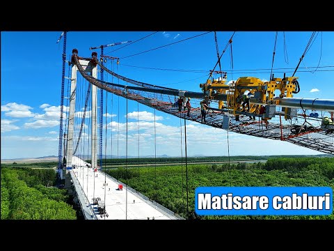 Pod suspendat peste Dunare | Matisare cabluri Main cable splicing 19.07.2022 #suspensionbridge