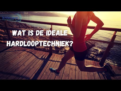 Wat is de ideale hardlooptechniek. Hoe kun je het beste hardlopen?