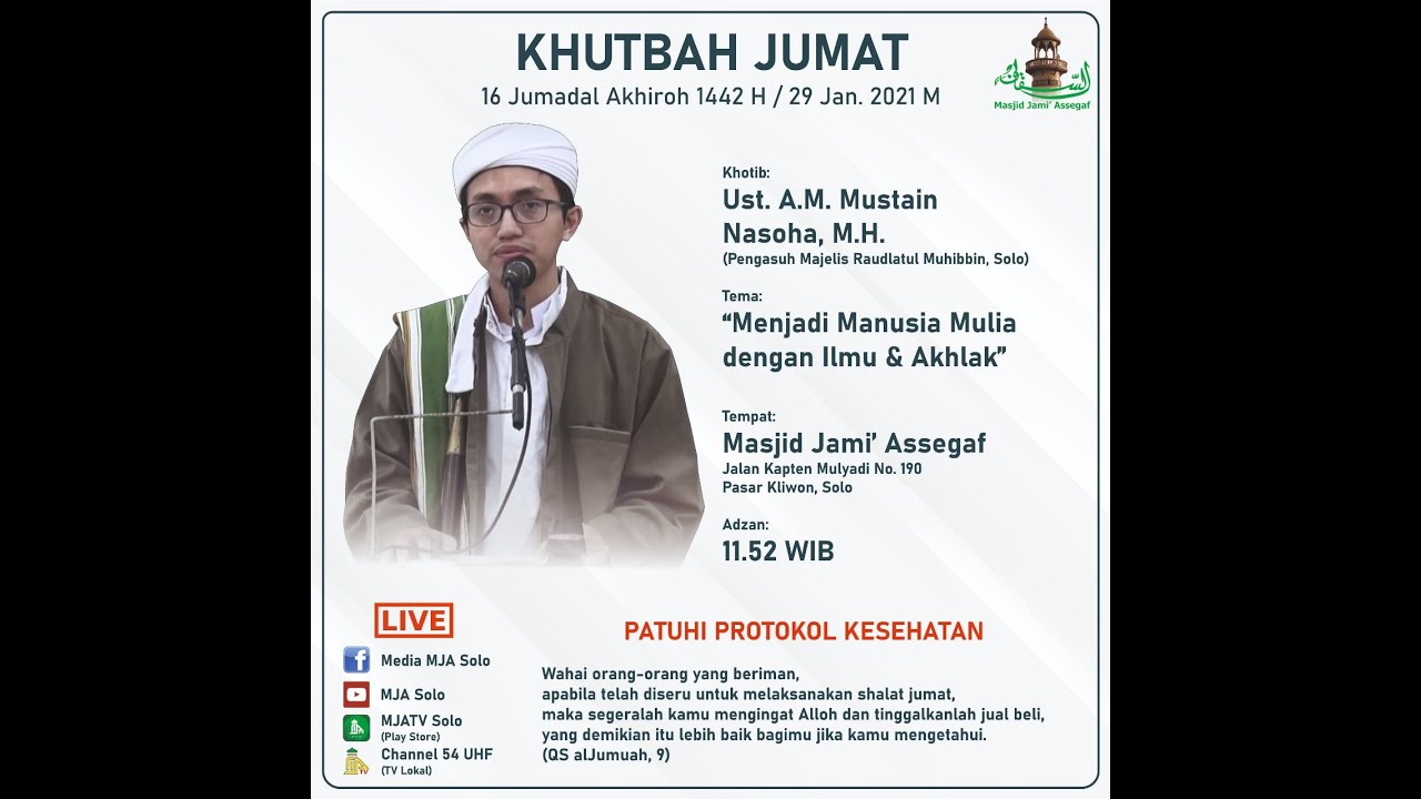 KHUTBAH JUM'AT | MENJADI MANUSIA MULIA DENGAN ILMU & AKHLAK | USTADZ MUSTAIN NASOHA | 29/01/2021