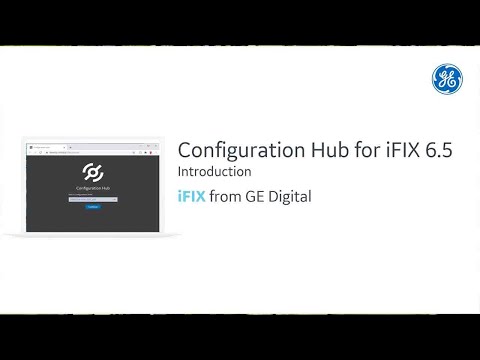 iFIX from GE Digital: Introduction to Configuration Hub