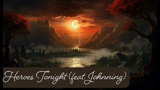 Heroes Tonight (feat. Johnning)