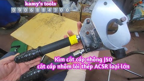 Gửi hàng kìm cắt cáp nhông J50 cắt cáp nhôm lõi thép ACSR cho anh Nguyễn Huỳnh Hiếu An Giang