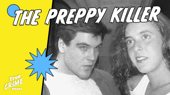 The Preppy Killer: Murder in Central Park