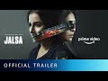 Jalsa  official trailer   vidya balan shefali shah  new hindi movie 2022  amazon original movie