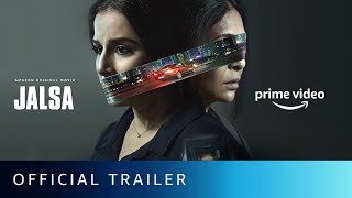 ⁣Jalsa - Official Trailer |  Vidya Balan, Shefali Shah | New Hindi Movie 2022 | Amazon Original Movie