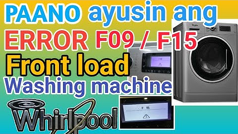 HOW TO REPAIR FRONT LOAD WASHING MACHINE (ERROR F15 & F09)