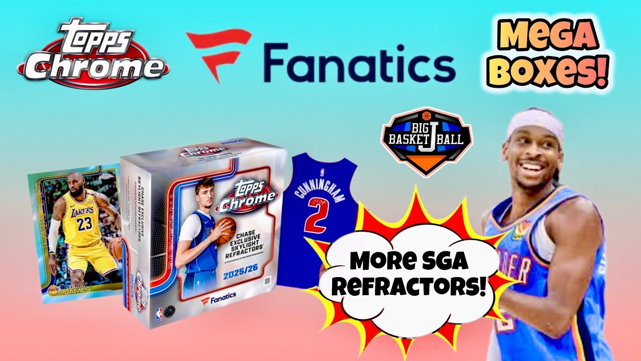 *FIRST LOOK!* 2025-26 Topps Chrome Basketball FANATICS Mega Box Break x2 🔥 More SGA Refractors!