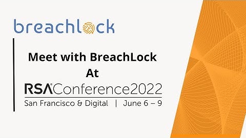BreachLock Joins RSA 2022 at the Netherlands Pavilion