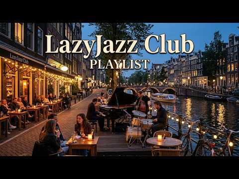 ▶Playlist | Jazz Piano - Feel Good Jazz Piano for Relaxing and Romantic Moments