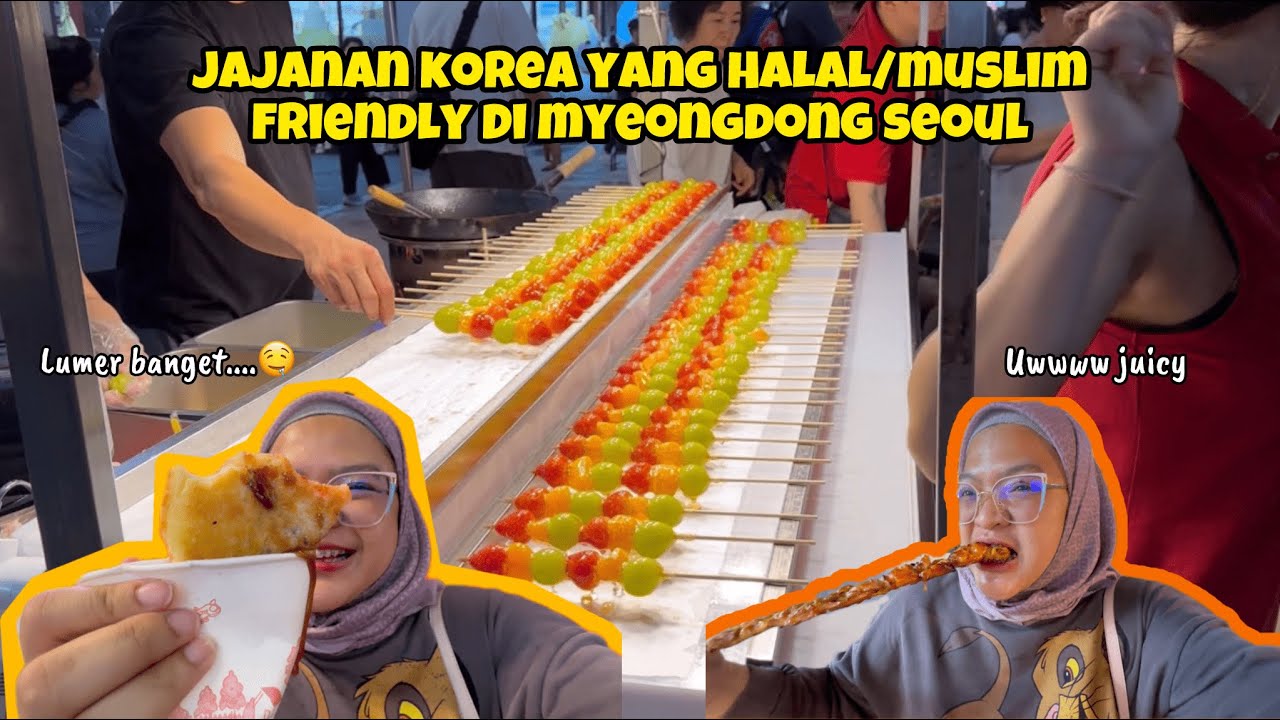 Cobain Jajanan Korea HALAL dan Muslim Friendly di Myeongdong Seoul #halalfood #korea #myeongdong