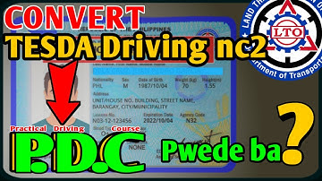 TESDA DRIVING NC2, Pwede bang Ma-CONVERT SA PRACTICAL DRIVING COURSE - PDC? | LTO Additional Code