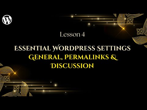 Essential WordPress Settings || General, Permalinks & Discussion