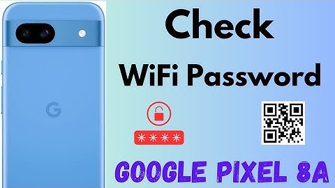 How to Check WiFi Password in Pixel 8a | Share WiFi Password in Google Pixel