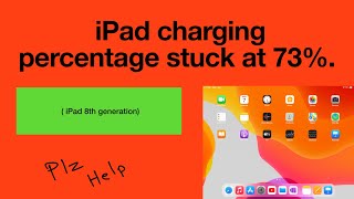 iPad 8th generation charging percentage stuck at 73 percent. screenshot 5