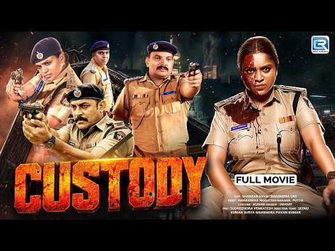 CUSTODY (2026) New Released Full Action Thriller South Hindi Dubbed Movie | New South Movie 2026