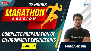 Complete Preparation of Environmental Engineering in 12 hour -1 | Marathon Session