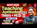 NCET 2026 | Teaching Aptitude Complete Prep. | NEP 2020 ✅ New Syllabus | Capsule Series Class - 03🔥