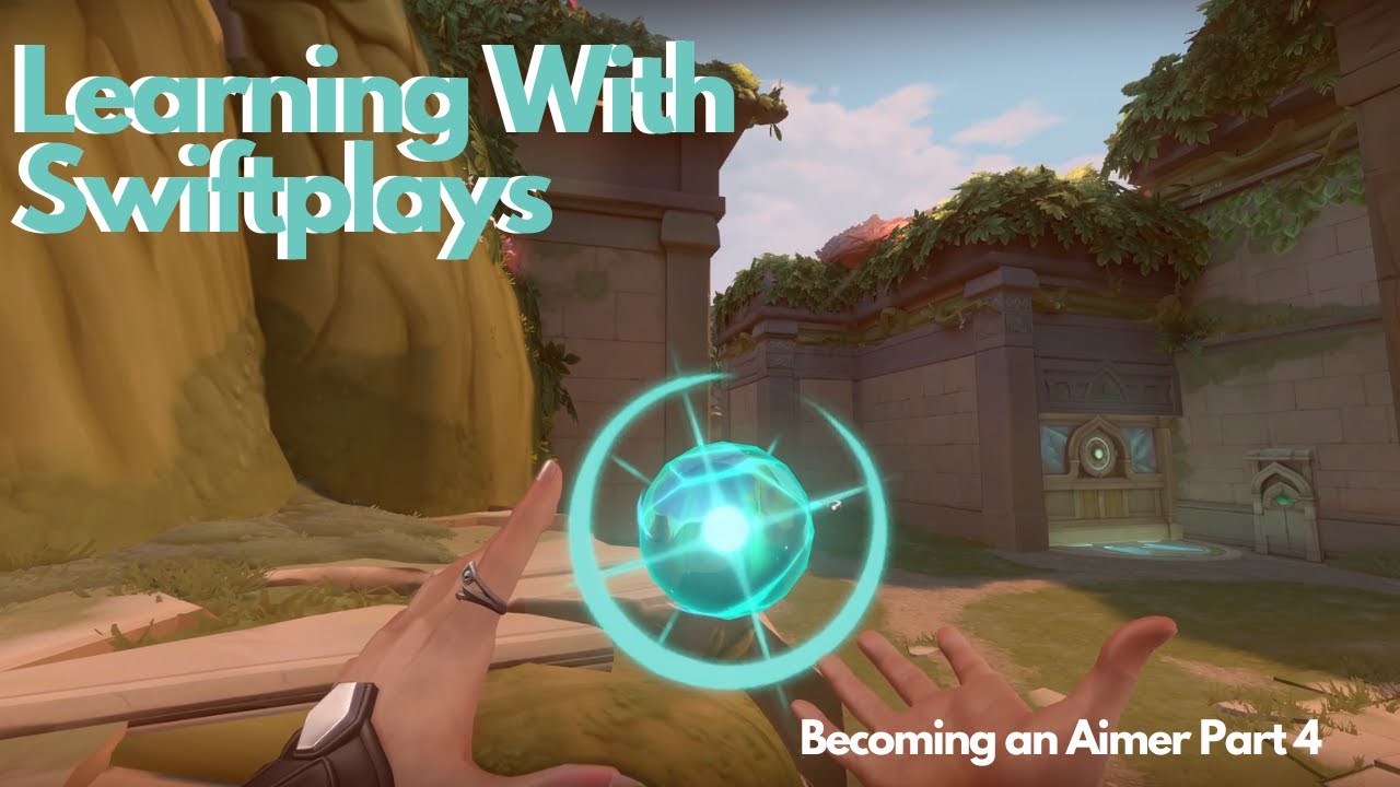 Learning Valorant with Swiftplays | Becoming an Aimer - EP 4 - YouTube