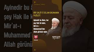Efendi Hazretlerimizden: Bir Salavat Okumanın Fazileti