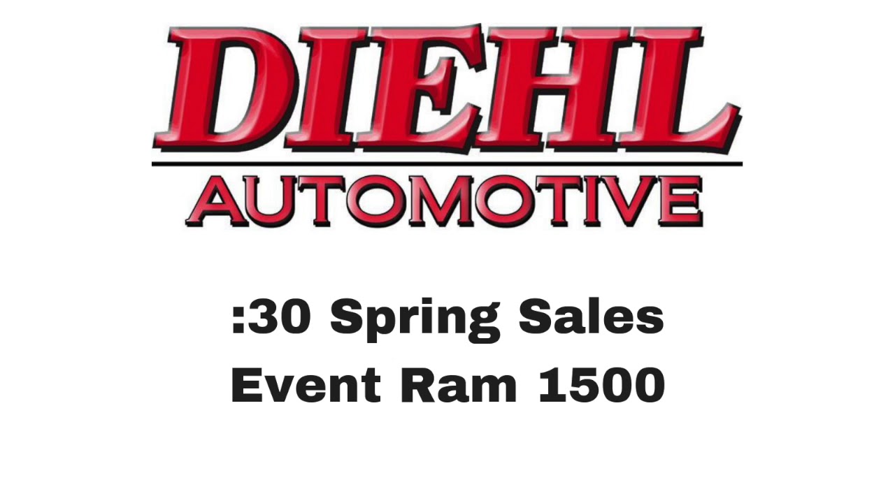 Diehl Auto Spring Sales Event Ram 1500 YouTube