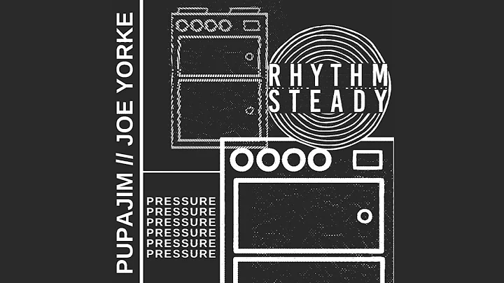 Pupajim and Joe Yorke | Pressure